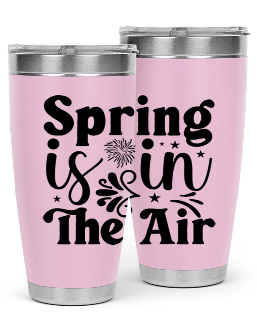 Spring Is In The Air 464#- spring- Tumbler