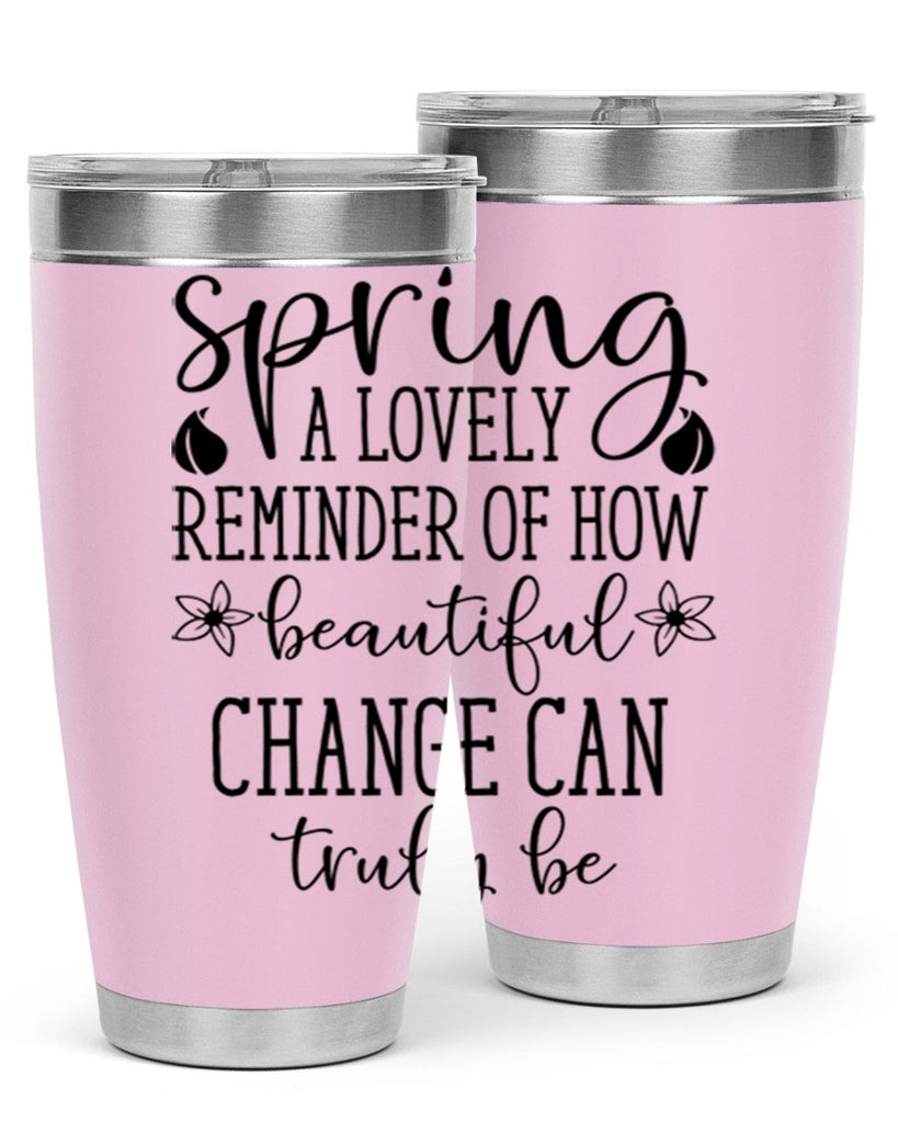 Spring a lovely reminder of 479#- spring- Tumbler