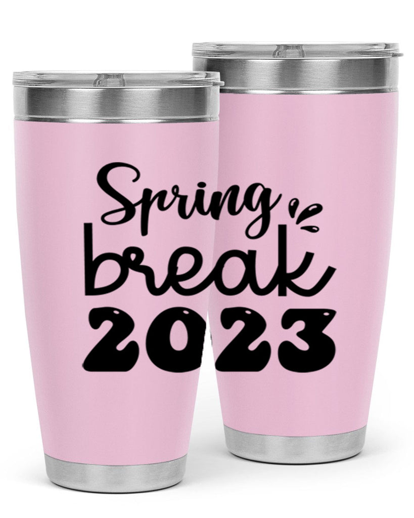 Spring break  483#- spring- Tumbler
