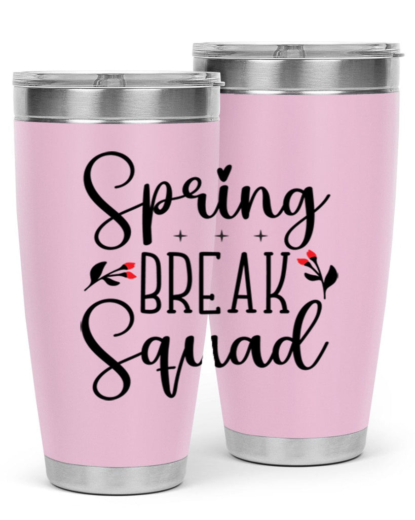 Spring break squad  485#- spring- Tumbler