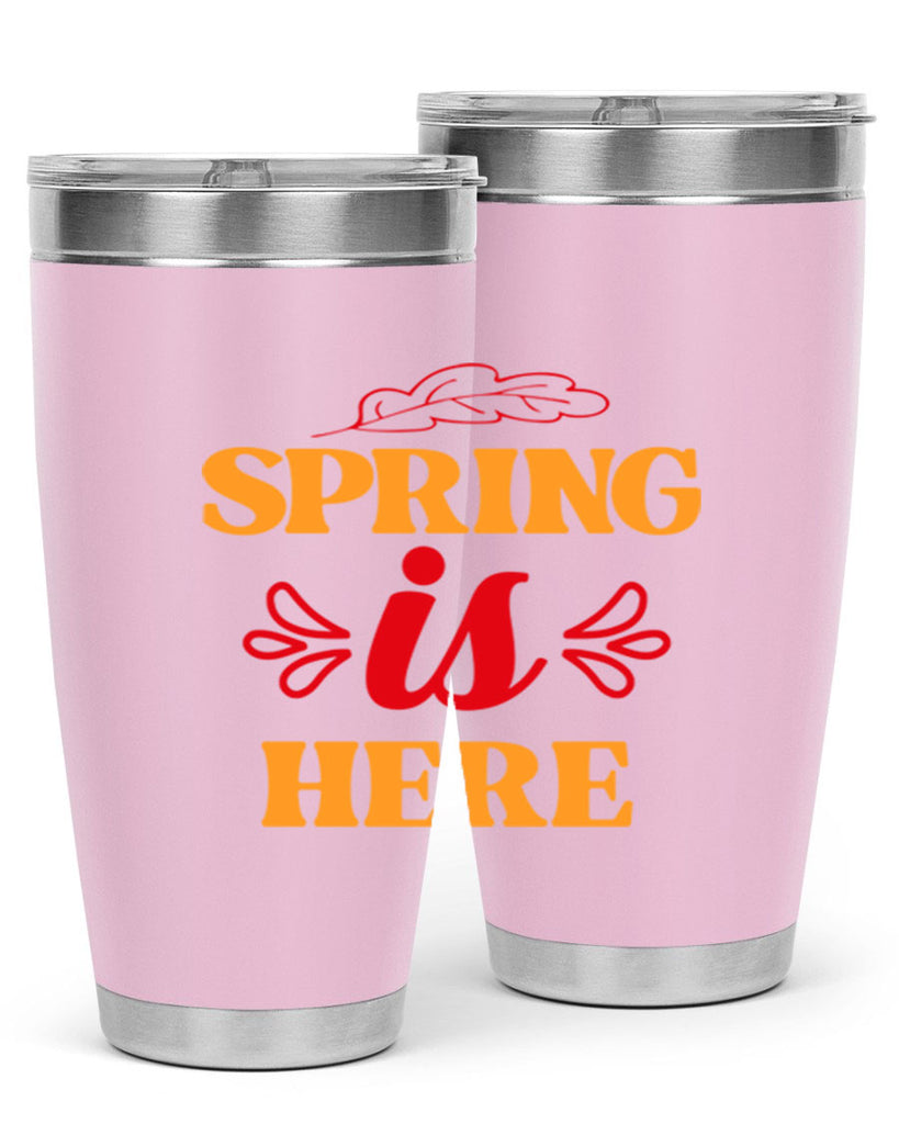 Spring is here 447#- spring- Tumbler