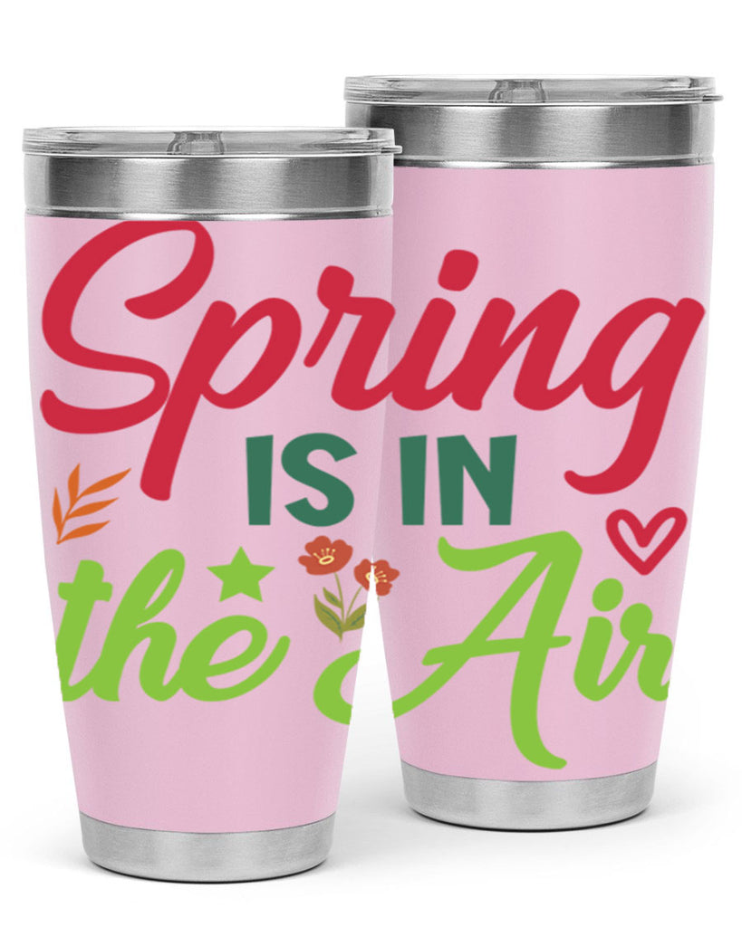 Spring is in the Air 503#- spring- Tumbler