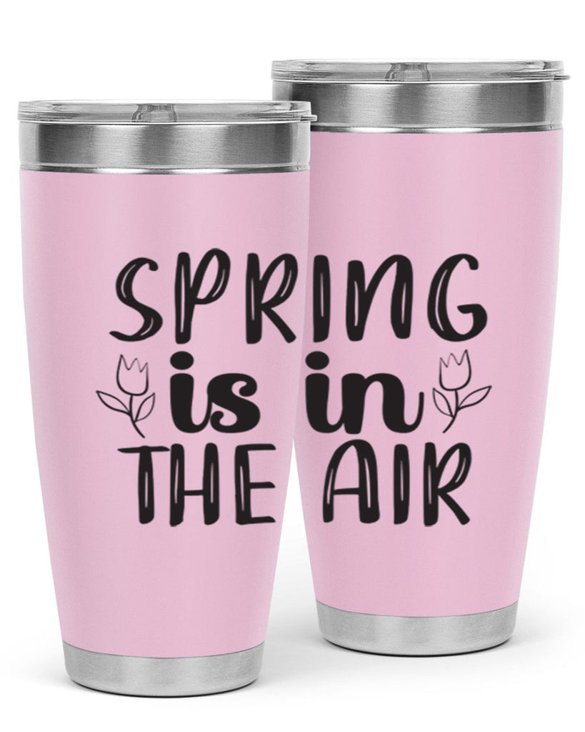 Spring is in the air 457#- spring- Tumbler