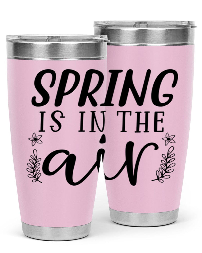 Spring is in the air 506#- spring- Tumbler