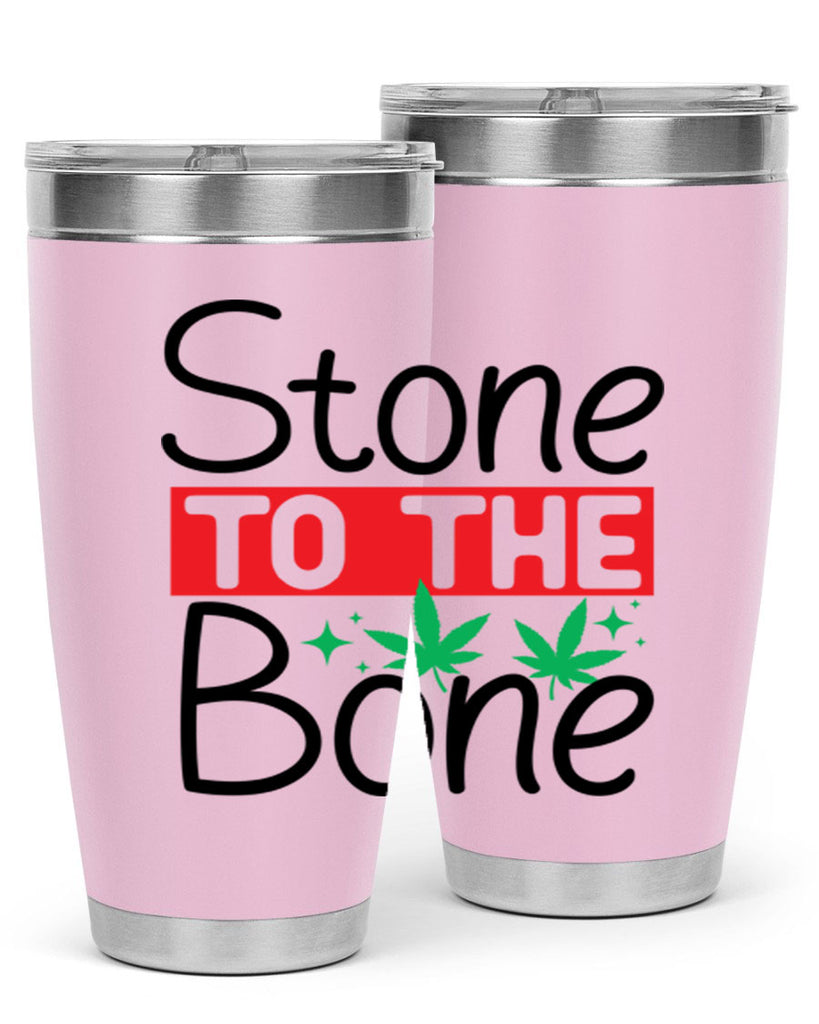 Stone to The Bone 251#- marijuana- Tumbler