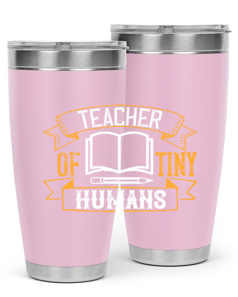 Teacher of tiny humans Style 15#- teacher- tumbler