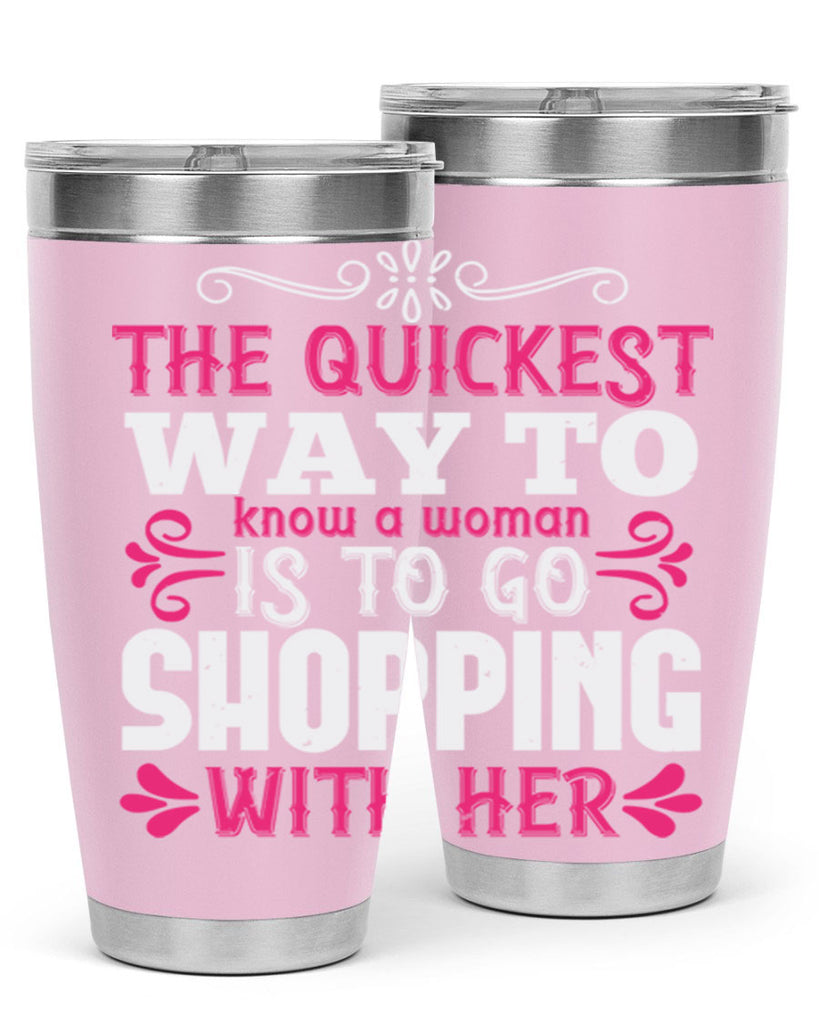 The quickest way to know a woman is to go shopping with her Style 23#- aunt- Tumbler