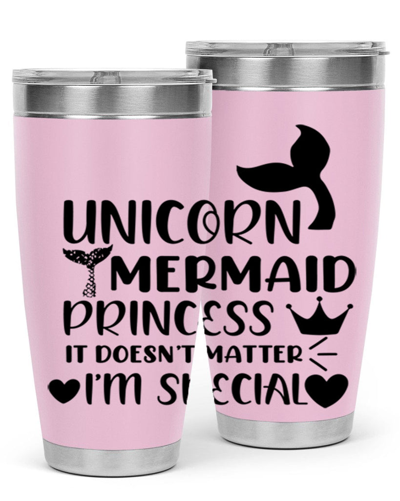 Unicorn Mermaid princess it doesnt 662#- mermaid- Tumbler