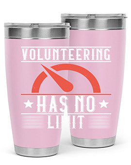 Volunteering Has No Limit Style 17#- volunteer- Tumbler