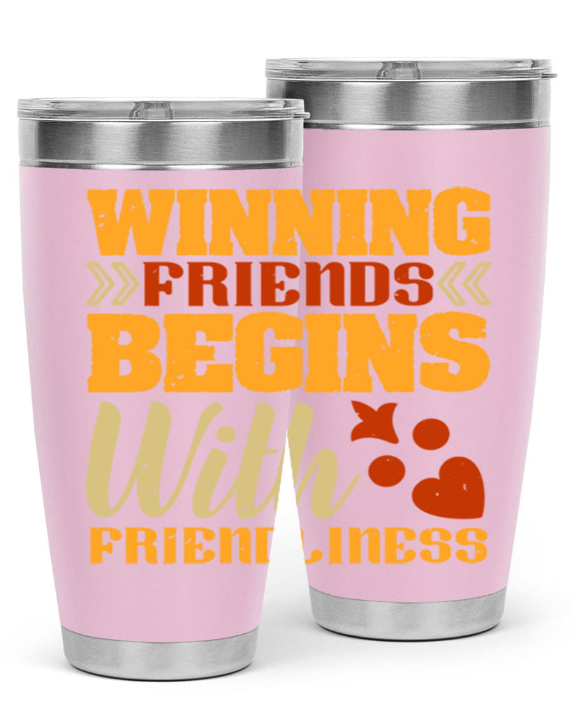 Winning friends begins with friendliness Style 25#- Best Friend- Tumbler