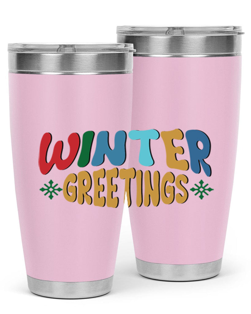 Winter Greetings 552#- winter- Tumbler