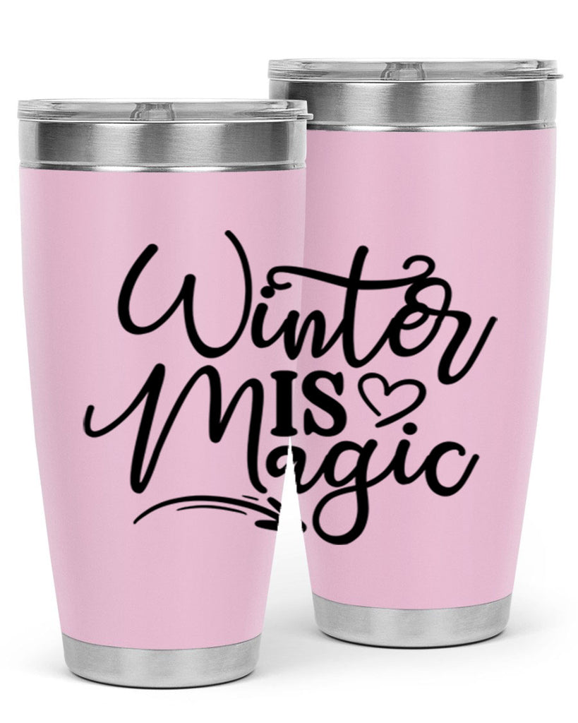 Winter Is Magic 504#- winter- Tumbler