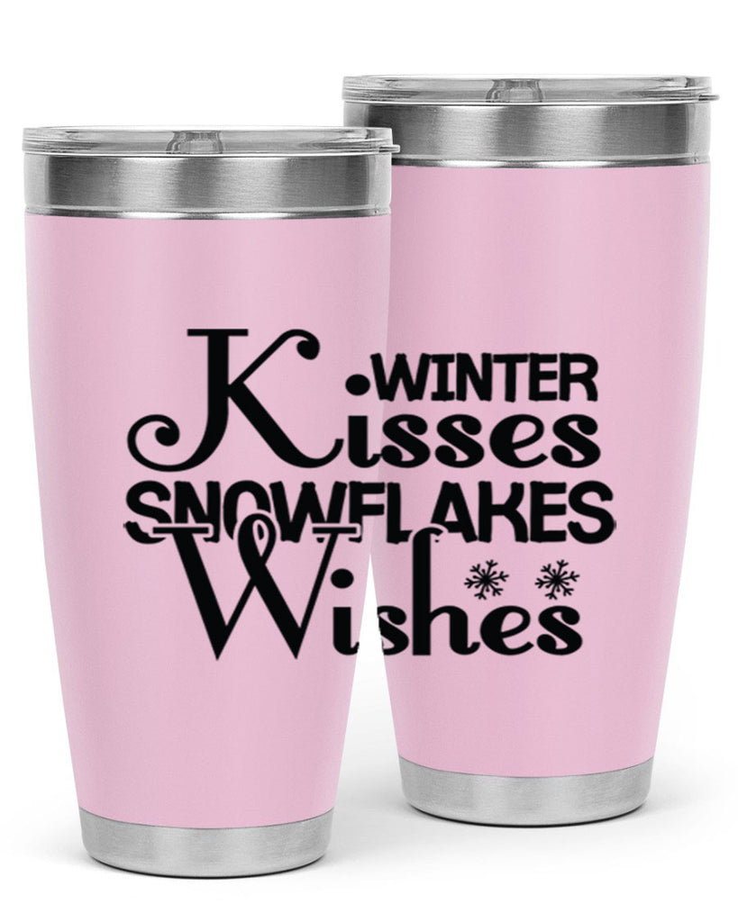 Winter Kisses Snowflakes Wishes 521#- winter- Tumbler