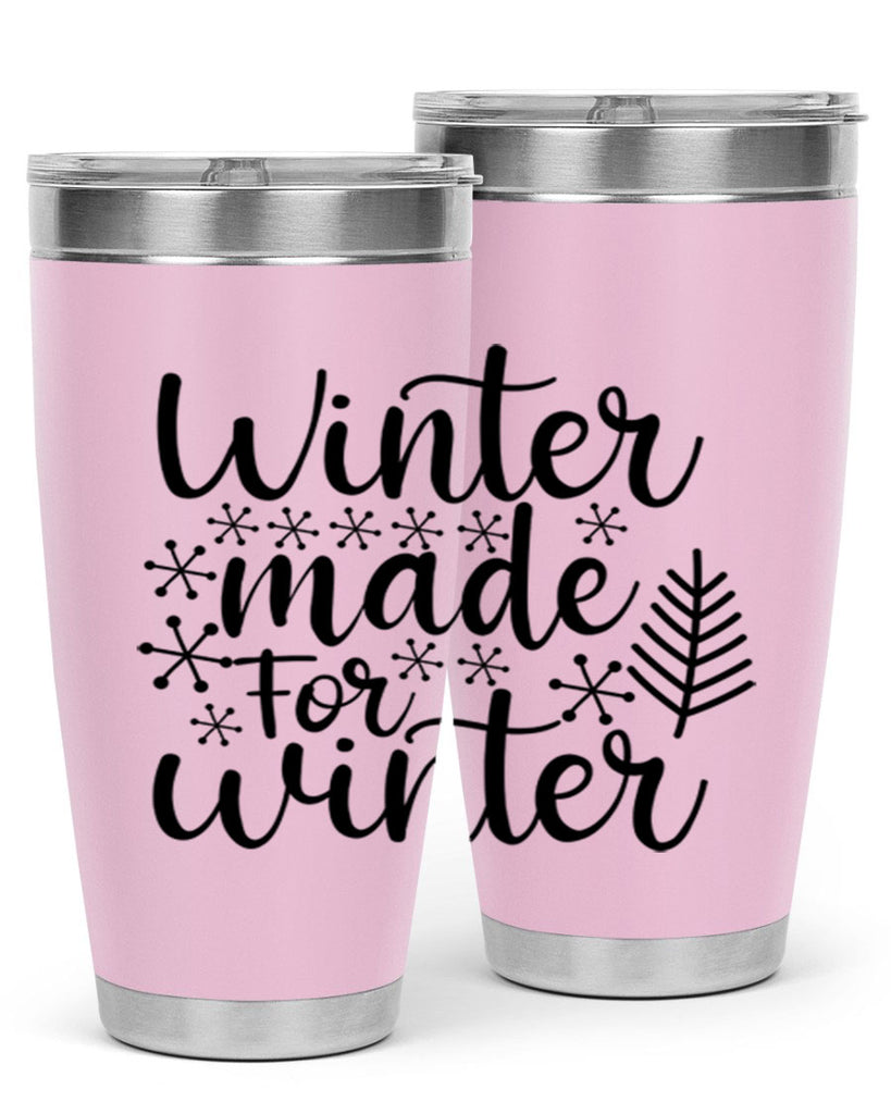 Winter Made For Winter 563#- winter- Tumbler