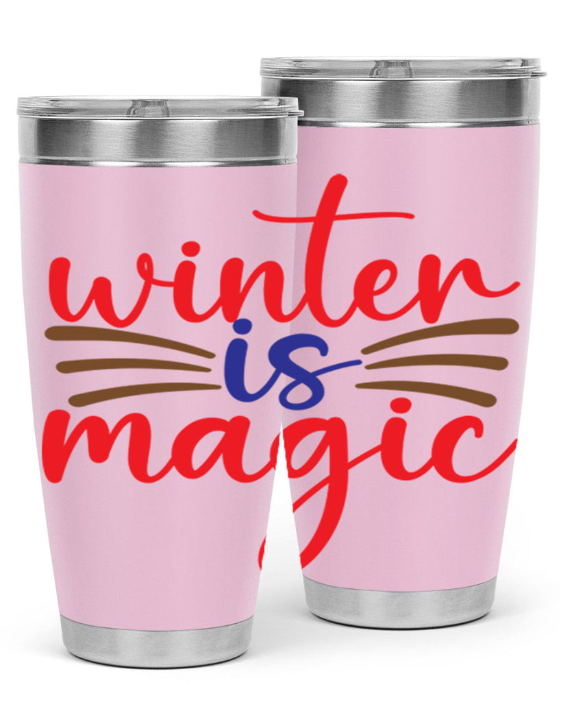 Winter is Magic 557#- winter- Tumbler