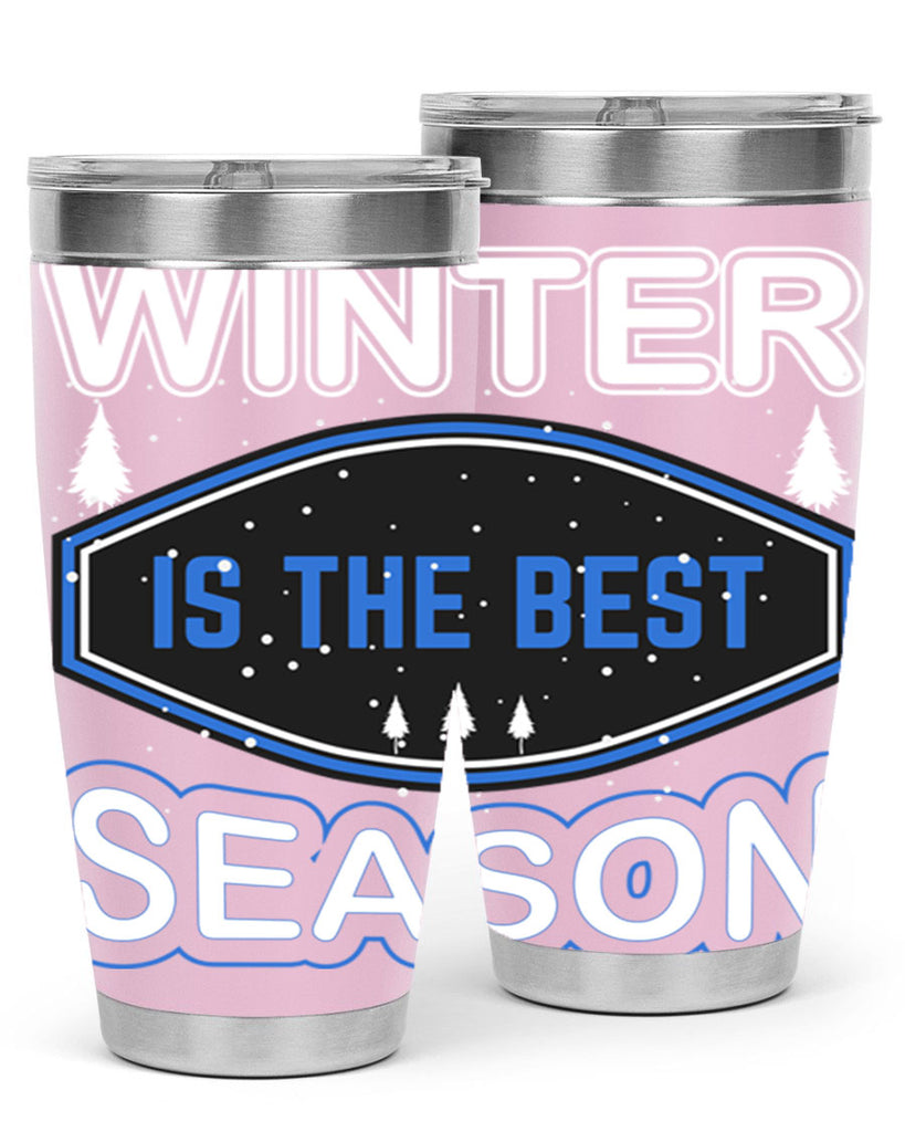 Winter is the Best Season 513#- winter- Tumbler