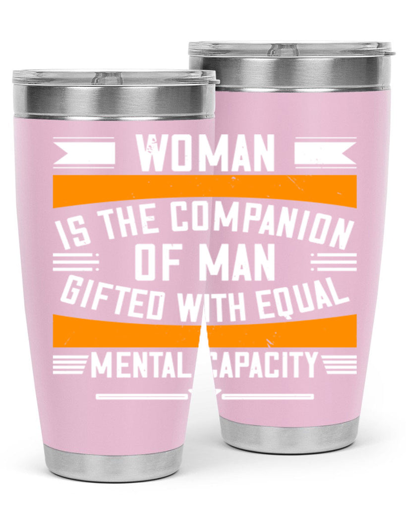 Woman is the companion of man gifted with equal mental capacity Style 15#- womens day- Tumbler