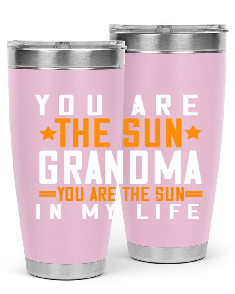 You are the sun Grandma you are the sun in my life 46#- grandma - nana- Tumbler