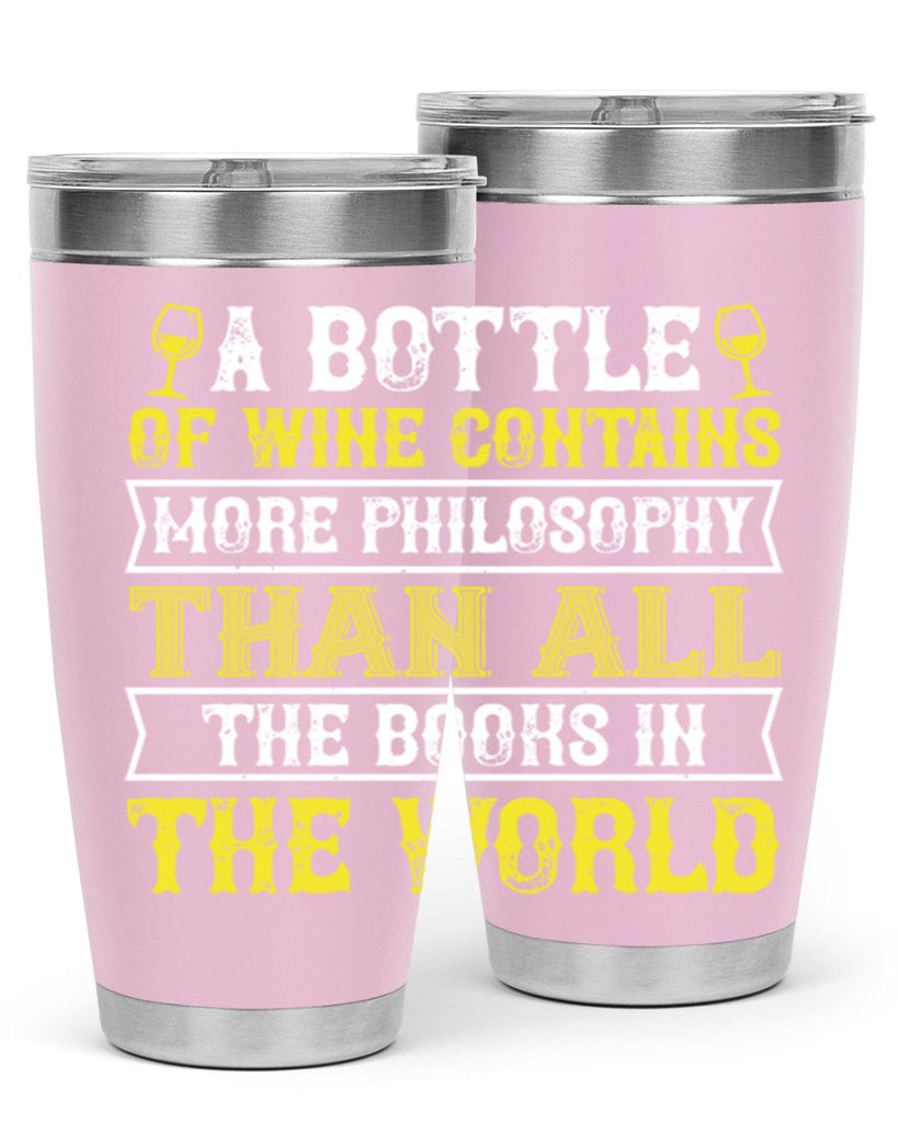 a bottle of wine contains more philosophy 97#- wine- Tumbler