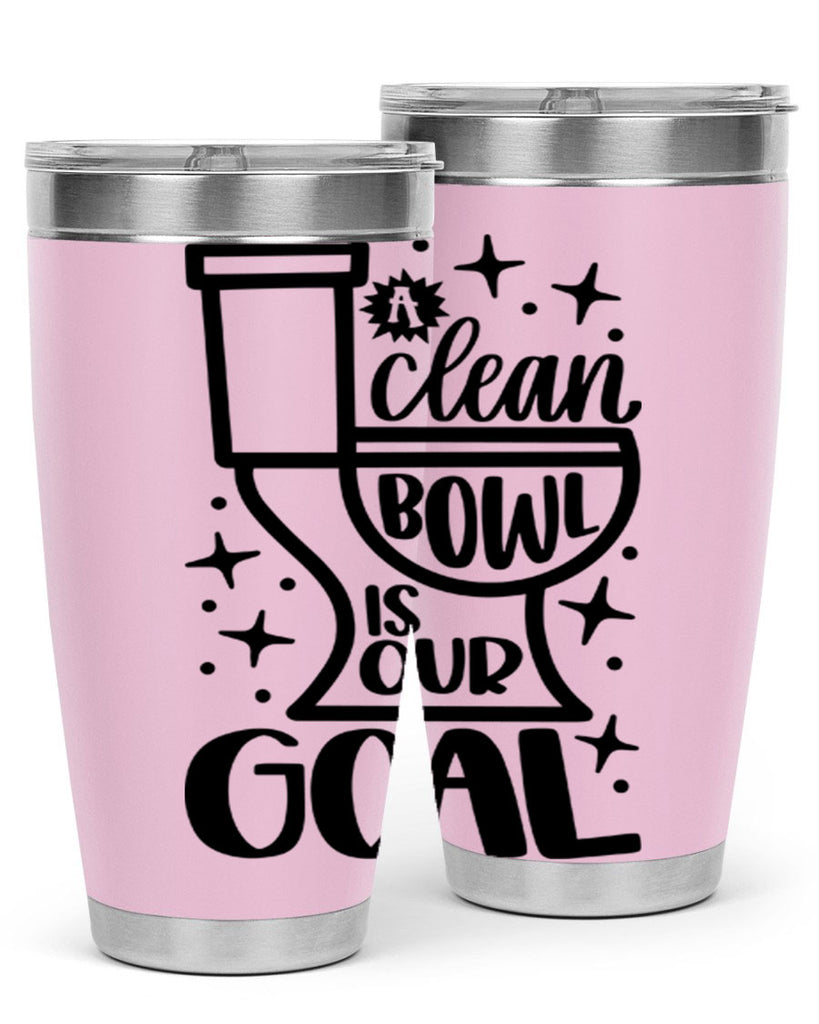 a clean bowl is our goal 49#- bathroom- Tumbler