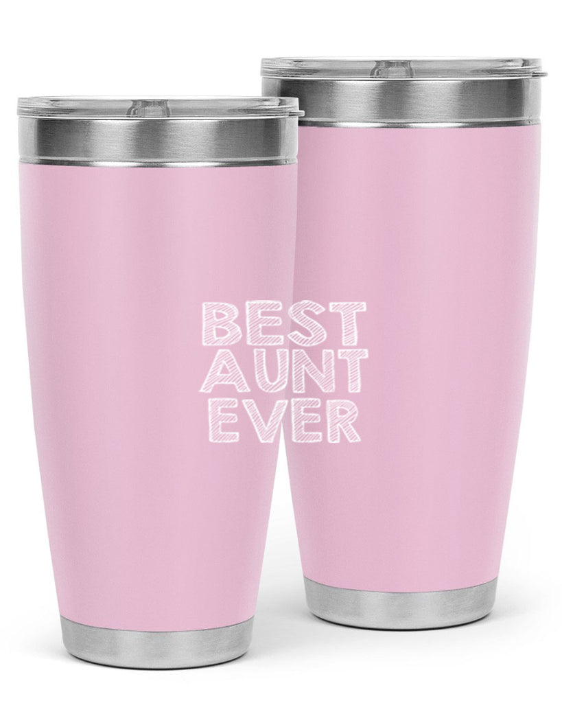 best aunt ever Style 51#- aunt- Tumbler