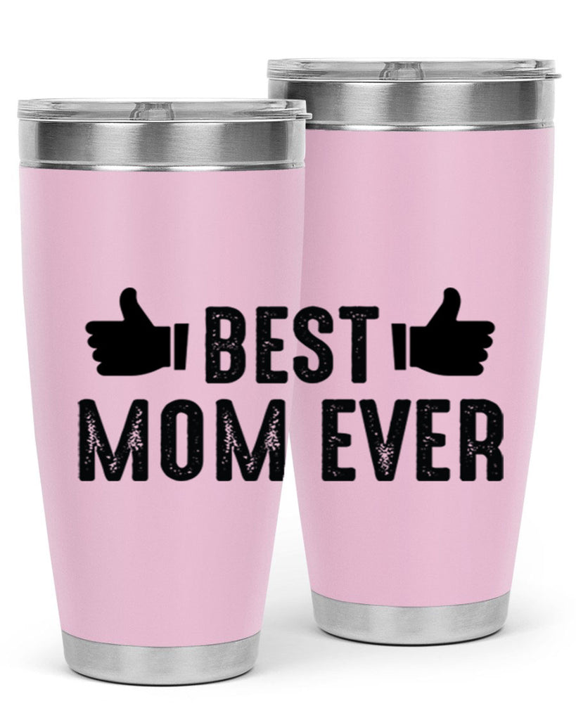 best mom ever 208#- mom- Tumbler