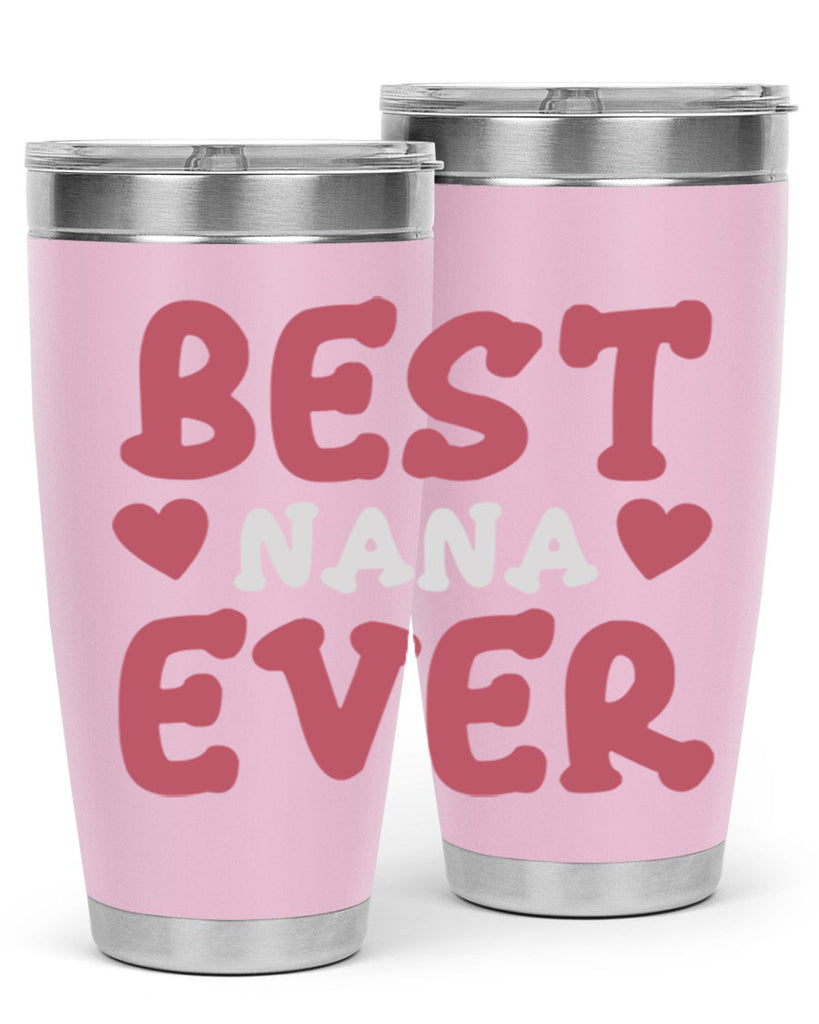 best nana ever 197#- mom- Tumbler