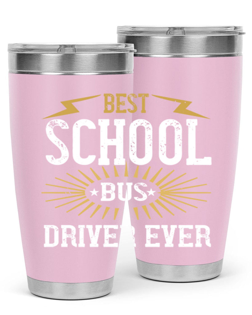 best school bus driver ever Style 43#- bus driver- tumbler