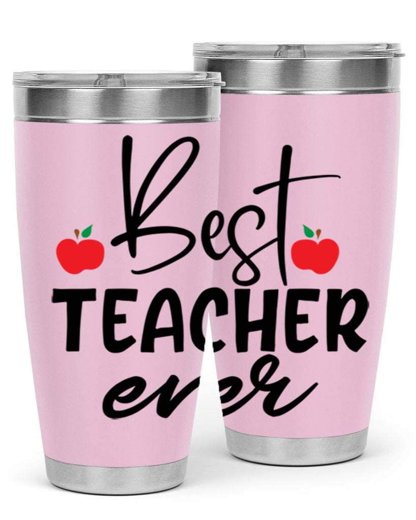 best teacher ever Style 188#- teacher- tumbler