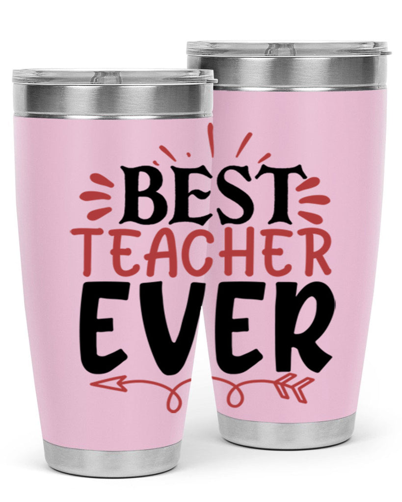 best teacher ever Style 189#- teacher- tumbler