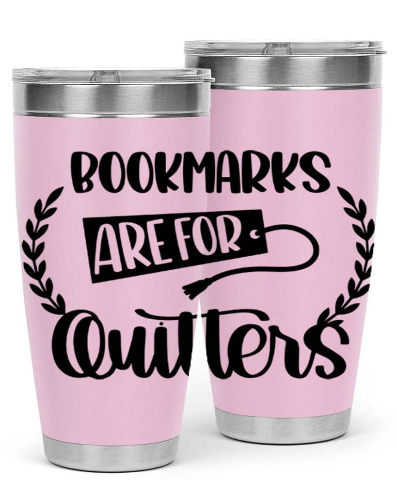 bookmarks are for quitters 48#- reading- Tumbler