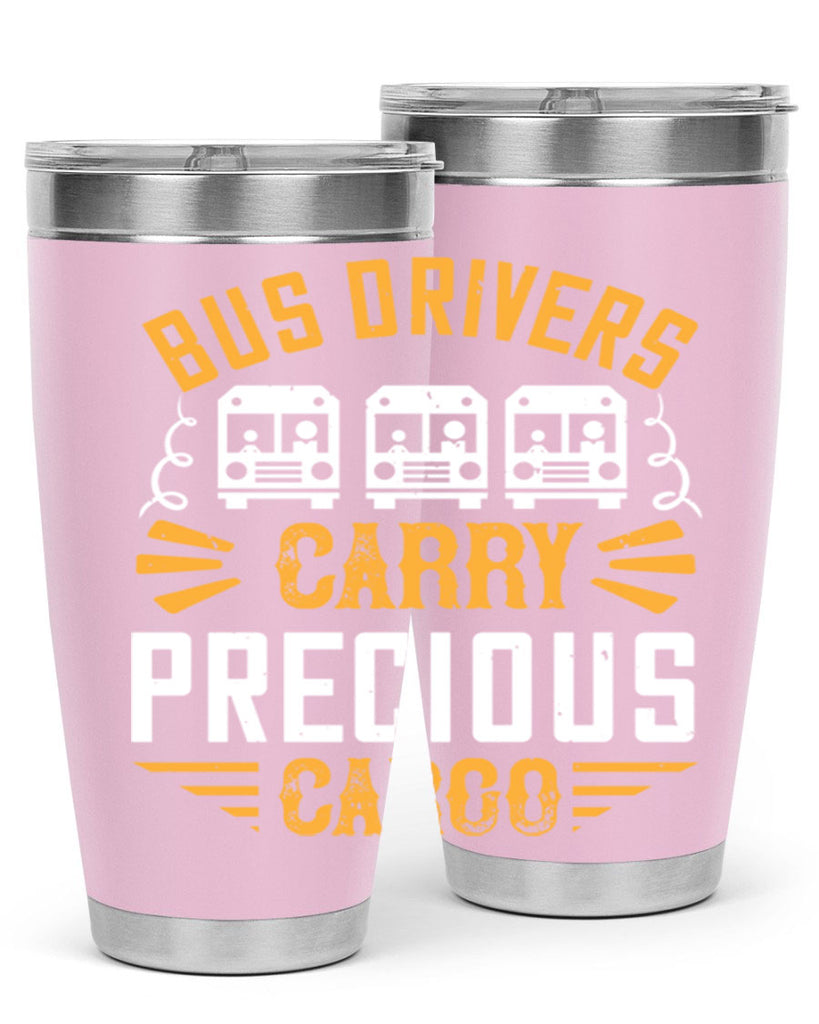 bus drivers carry precious cargo Style 39#- bus driver- tumbler