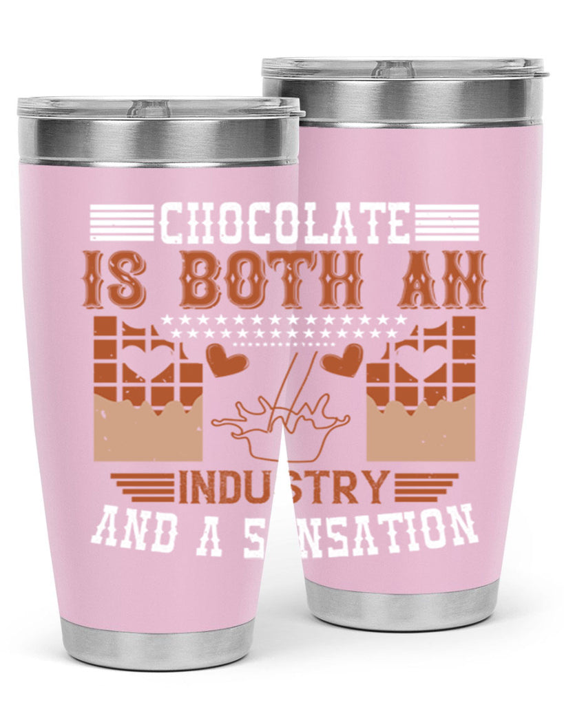 chocolate is both an industry and a sensation 48#- chocolate- Tumbler