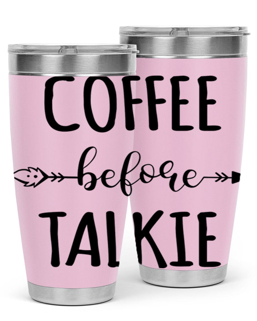 coffee before talkie 248#- coffee- Tumbler