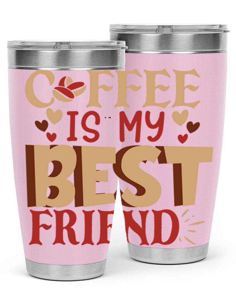 coffee is my best friend 220#- coffee- Tumbler