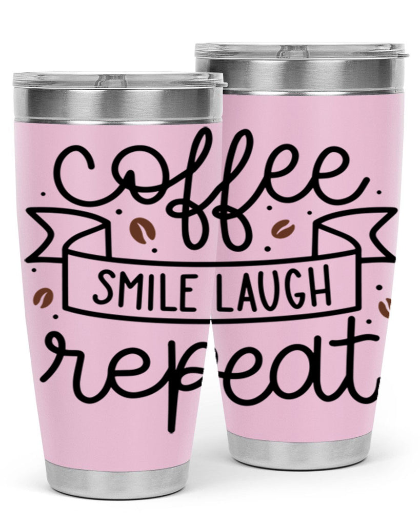 coffee smile laugh repeat 139#- coffee- Tumbler