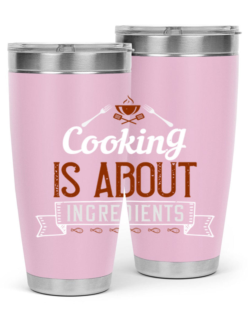 cooking is about ingredients 46#- cooking- Tumbler