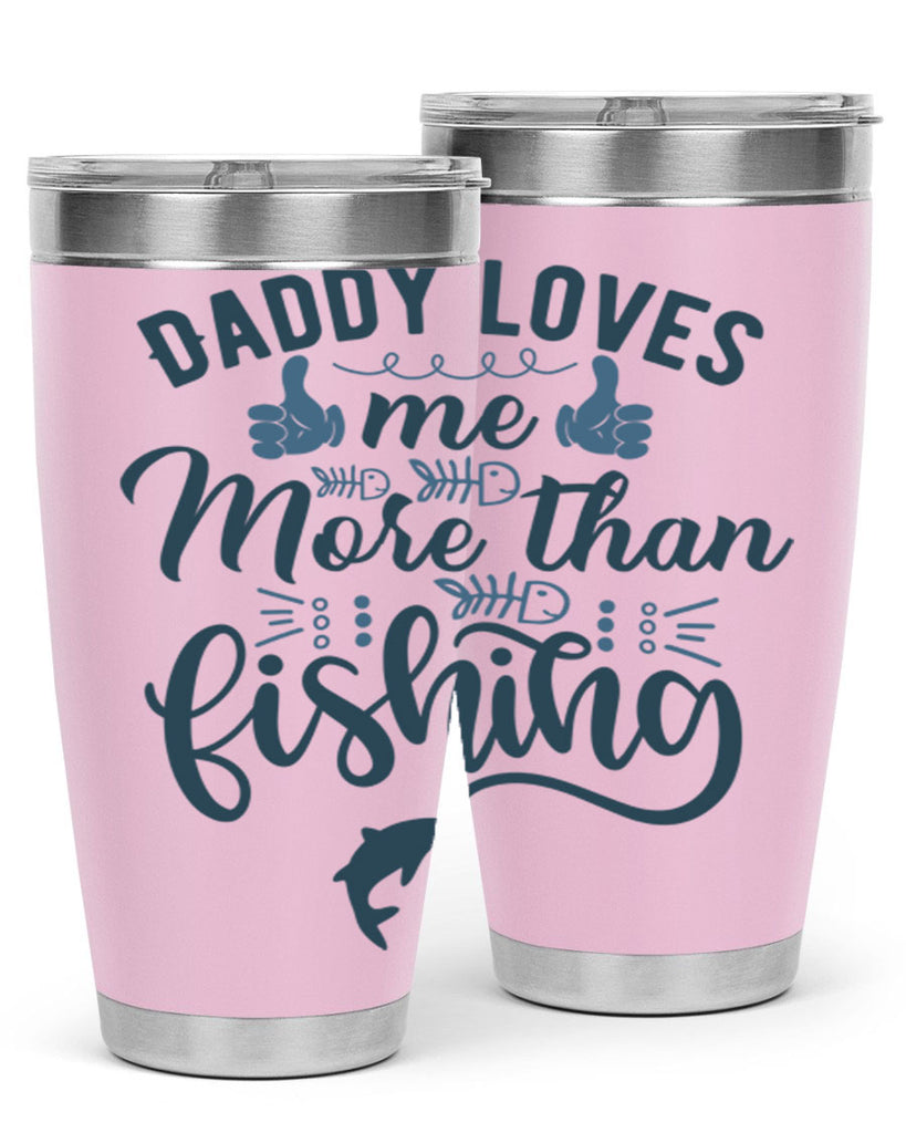 daddy loves me 167#- fishing- Tumbler