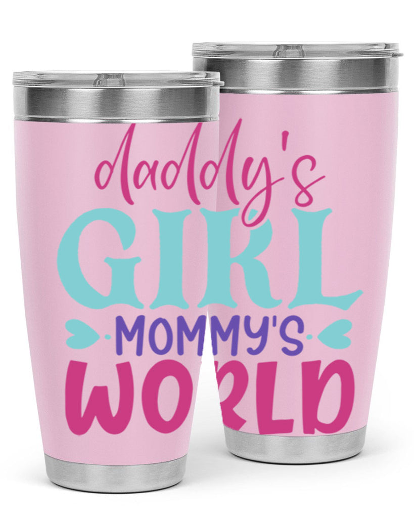 daddys girl mammys world Style 269#- baby- tumbler