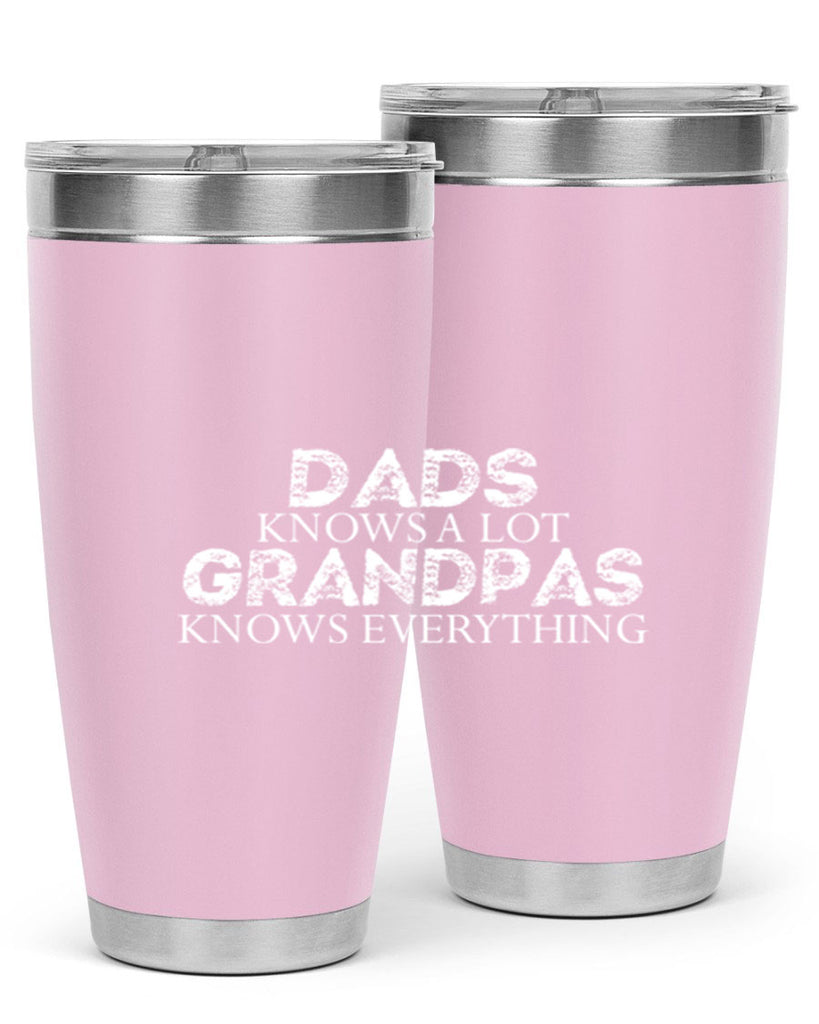 dads knows a lot grandpas knows everything 15#- dad- Tumbler