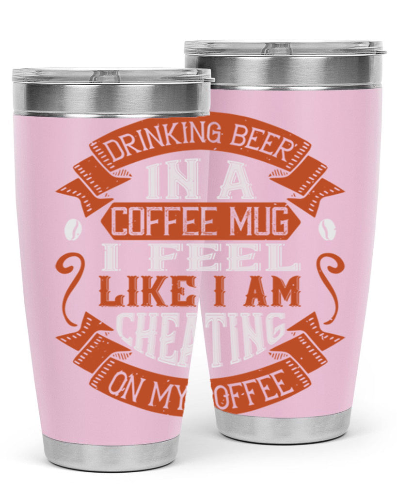 drinking beer in a coffee mug i feel like i am cheating on my coffee 266#- coffee- Tumbler