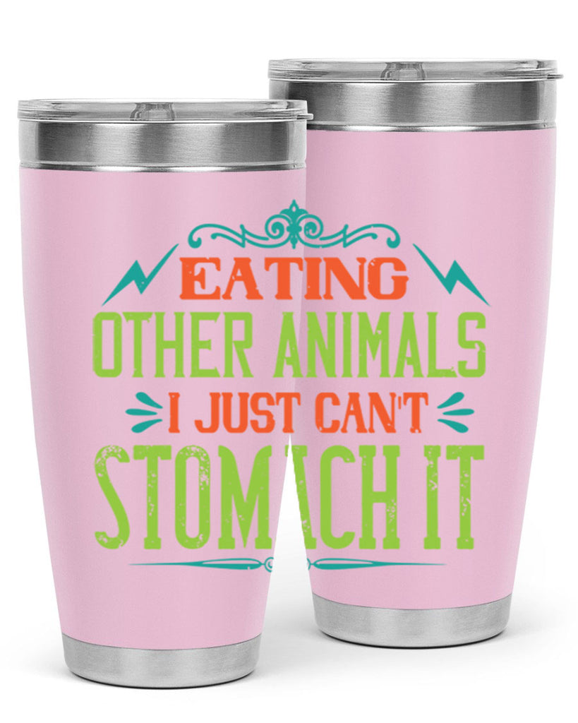 eating other animals 63#- vegan- Tumbler