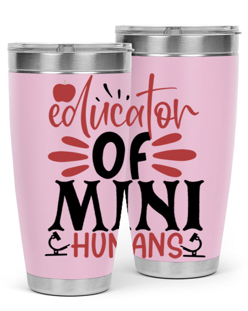 educator of mini humans Style 181#- teacher- tumbler