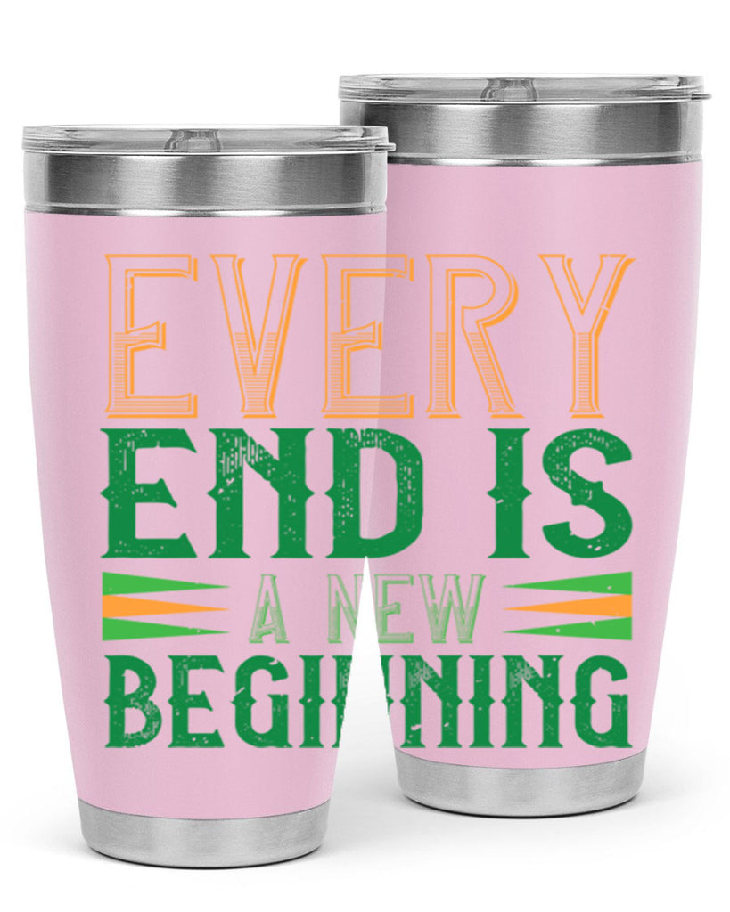 every end is a new beginning Style 138#- St Patricks Day- Tumbler