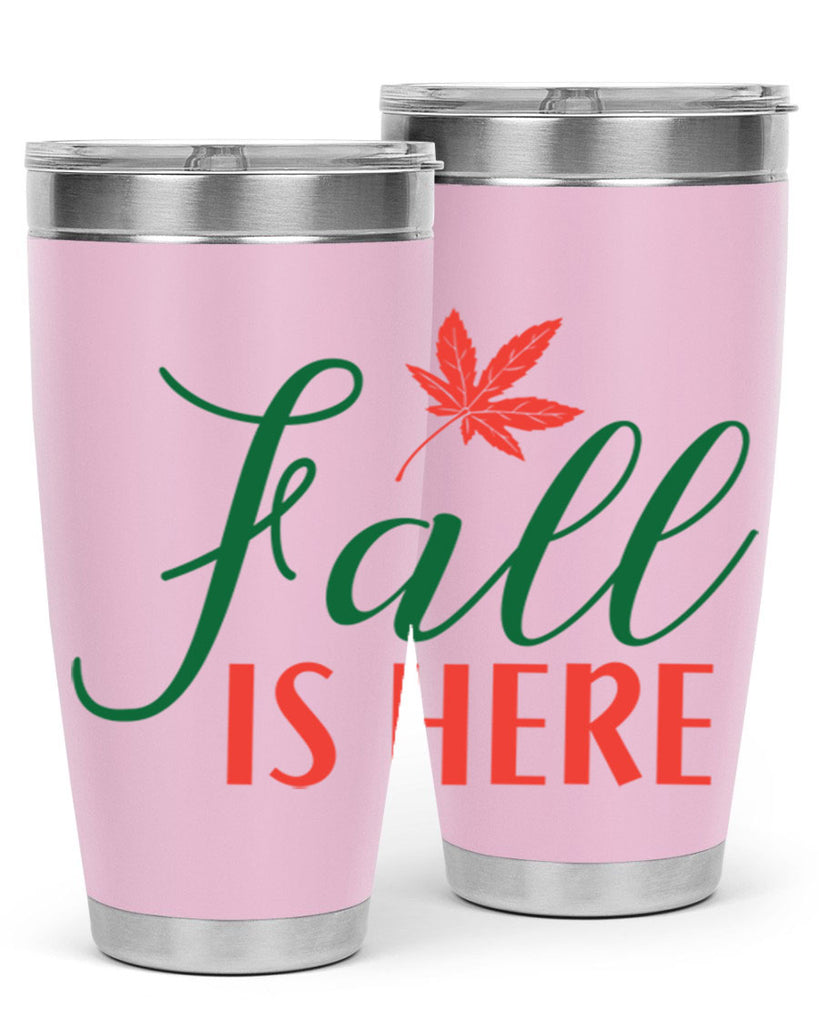 fall is here 108#- fall- Tumbler