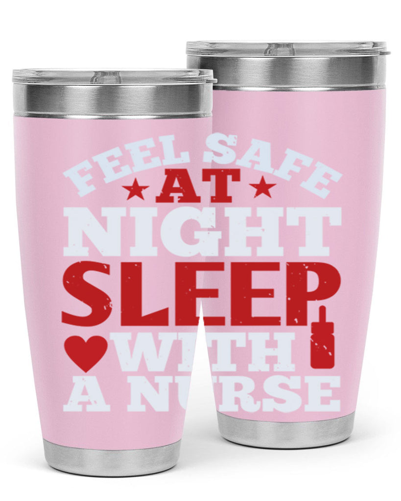 feel safe at night sleep with a nurse Style 225#- nurse- tumbler