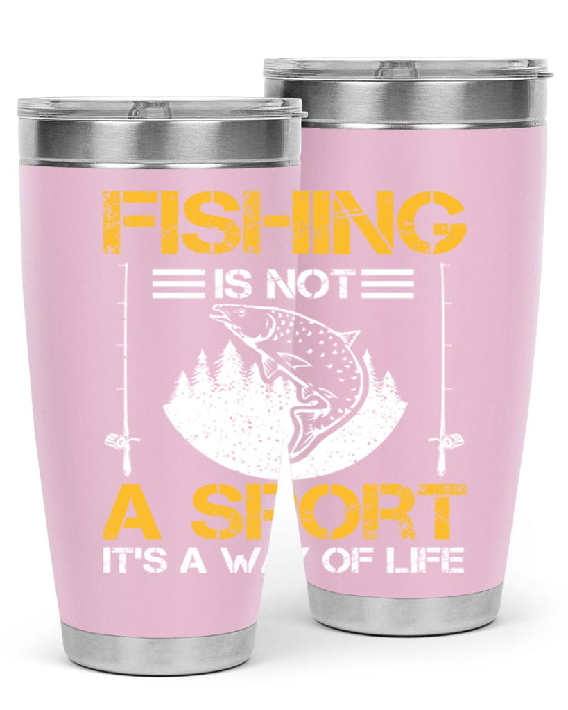 fishing is not a sport it’s a way of life 272#- fishing- Tumbler