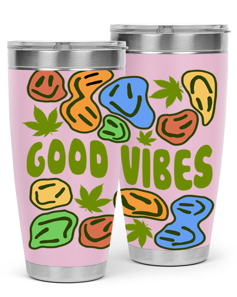 good vibes 94#- marijuana- Tumbler