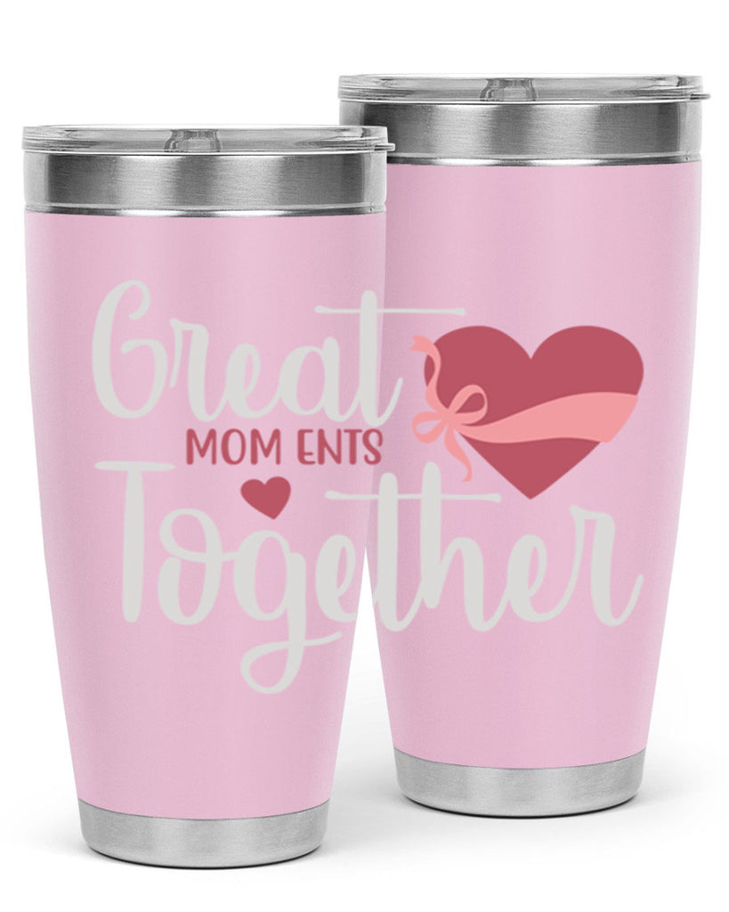 great mom ents together 173#- mom- Tumbler