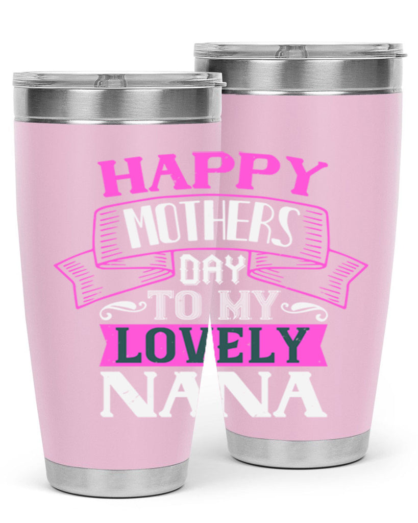 happy mothers day to my lovely nana 28#- grandma - nana- Tumbler